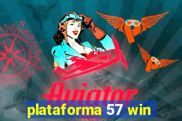 plataforma 57 win